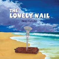 The Lonely Nail 143275646X Book Cover
