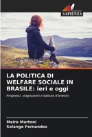 La Politica Di Welfare Sociale in Brasile: ieri e oggi (Italian Edition) 6208204518 Book Cover