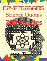 Cryptograms: Science Quotes: 200 Puzzles of Cryptograms of Quotes of Science and Scientists B08WSDSH4W Book Cover