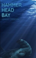 Hammerhead Bay: A Shark Attack Thriller B098G94T2C Book Cover