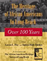 The Heritage of African-Americans in Long Beach: Over 100 Years 0741435144 Book Cover