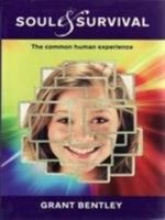 Soul & Survival: The common human experience 0646495291 Book Cover