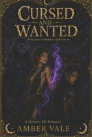 Cursed and Wanted: A Why Choose Monster Romance (Sanctuary of Shadows) B0G3HKM9KQ Book Cover