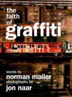 The Faith of Graffiti 0061961701 Book Cover