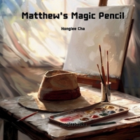 Mattew's Magic Pencil B0DPSJMGVF Book Cover