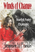 Winds of Change: Heartfelt (Ekphrastic) Poetry B086PRKKF3 Book Cover