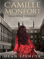 Camille Monfort: Shadows of the Heart 1836716346 Book Cover