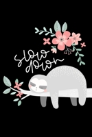 Slow Down: 6x9 Black Paper Journal With Lined Black Pages | Sloth Journal | Reverse Color Notebook | Black Out Paper (Black Paper Journals & Sketchbooks | Gel Pen Paper) 170723812X Book Cover