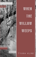 When The Willow Weeps 9357212469 Book Cover
