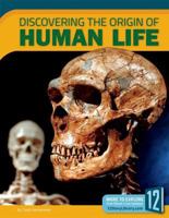 Discovering the Origin of Human Life 1632353768 Book Cover