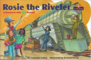 Rosie The Riveter (Lionel Trains) 0689833687 Book Cover