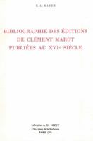Bibliographie Des Editions de Clement Marot Publiees Au Xvie Siecle 2707803774 Book Cover