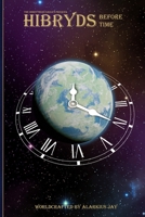 Hibryds - Before Time: (The Prequel) 1088235050 Book Cover