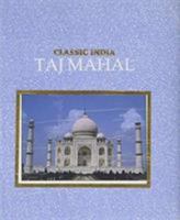 Taj Mahal (Classic India) 8171671365 Book Cover