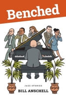 Benched: Jazz Stories B0G6W15SVZ Book Cover