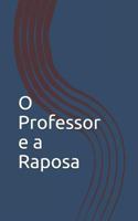 O Professor e a Raposa 1720132933 Book Cover