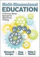 Multi-Dimensional Education: A Common Sense Approach to Data-Driven Thinking 1412992591 Book Cover