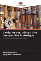 L'origine des tribus: Une perspective historique 6206868222 Book Cover