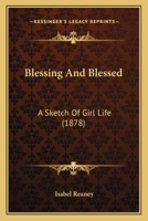 Blessing & Blessed 1104041162 Book Cover