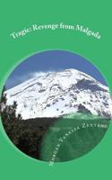 Tragic: Revenge from Malgada: The Witch Is Back 1530486866 Book Cover