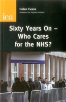 Sixty Years On - Who Cares for the NHS? B0092JCTPE Book Cover