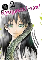 Shed That Skin, Ryugasaki-San! Vol. 2 1952241103 Book Cover