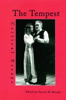 The Tempest: Critical Essays (Shakespeare Criticism, 21) 0415763797 Book Cover