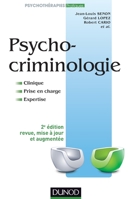 Psychocriminologie - 2e édition - Clinique, prise en charge, expertise: Clinique, prise en charge, expertise 2100575945 Book Cover
