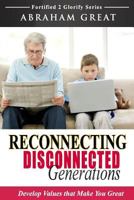 Reconnecting Disconnected Generations 1908040173 Book Cover