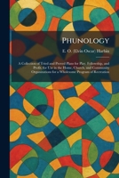 Phunology: A Collection of Tried and Proved Plans for Play, Fellowship, and Profit, for Use in the Home, Church, and Community Organizations for a Wholesome Program of Recreation 1025902262 Book Cover