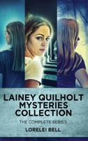 Lainey Quilholt Mysteries Collection: The Complete Series 4824174732 Book Cover