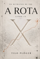 A ROTA: OS RETRATOS DE À?? (Portuguese Edition) B0H2H79TFG Book Cover