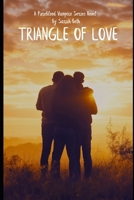 Triangle of Love: A Pureblood Vampire Series Novel B0DRJK6XYG Book Cover