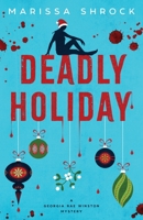 Deadly Holiday 0996987932 Book Cover