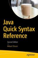 Java Quick Syntax Reference 1484234405 Book Cover