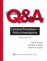 Questions & Answers: Criminal Procedure--Police Investigation 1632815540 Book Cover