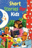 Short Stories for Kids: A Fascinating Collection of Stories to Inspire and Amaze Young Readers 1803896787 Book Cover