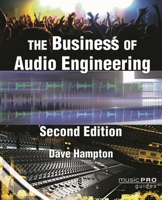 The Business of Audio Engineering (Hal Leonard Music Pro Guides) 1423454006 Book Cover