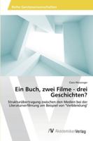 Ein Buch, zwei Filme - drei Geschichten? 363945328X Book Cover