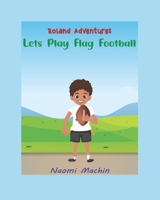 Let's Play Flag Football 1639725563 Book Cover