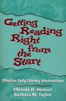 Getting Reading Right from the Start: Effective Early Literacy Interventions 0205154077 Book Cover