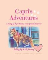 Capri's Adventures: a story of hope from a very special survivor 1736108832 Book Cover