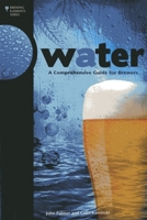 Water: A Comprehensive Guide for Brewers 0937381993 Book Cover