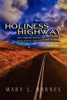 Holiness Highway 1639451064 Book Cover