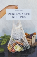 Zero-Waste Recipes B0CJL2Q61T Book Cover