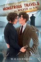 Monstrous Travels as Wicked as Sin (Sinful Crimes Duology) 1763552063 Book Cover