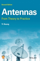 Antennas: From Theory to Practice 1119092329 Book Cover