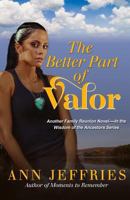 The Better Part of Valor 0991500350 Book Cover