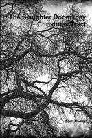 The Slaughter Doomsday Christmas Tract 1300562501 Book Cover