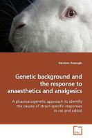 Genetic Background and the Response to Anaesthetics and Analgesics 3639152964 Book Cover